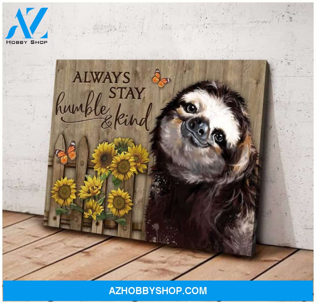 Sloth Always Stay Humble & Kind Canvas Wall Art