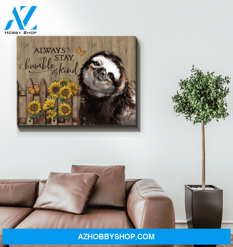 Sloth Always Stay Humble & Kind Canvas Wall Art