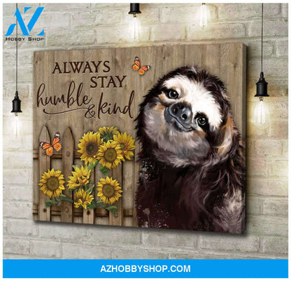 Sloth Always Stay Humble & Kind Canvas Wall Art