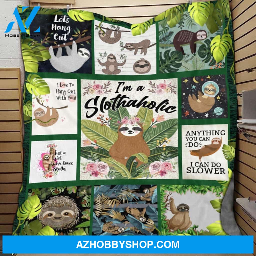 Sloth Blanket, I'm Slothaholic Just A Girl Who Loves Sloths Blanket