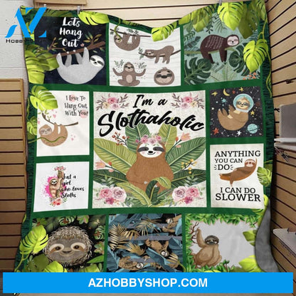 Sloth Blanket, I'm Slothaholic Just A Girl Who Loves Sloths Blanket