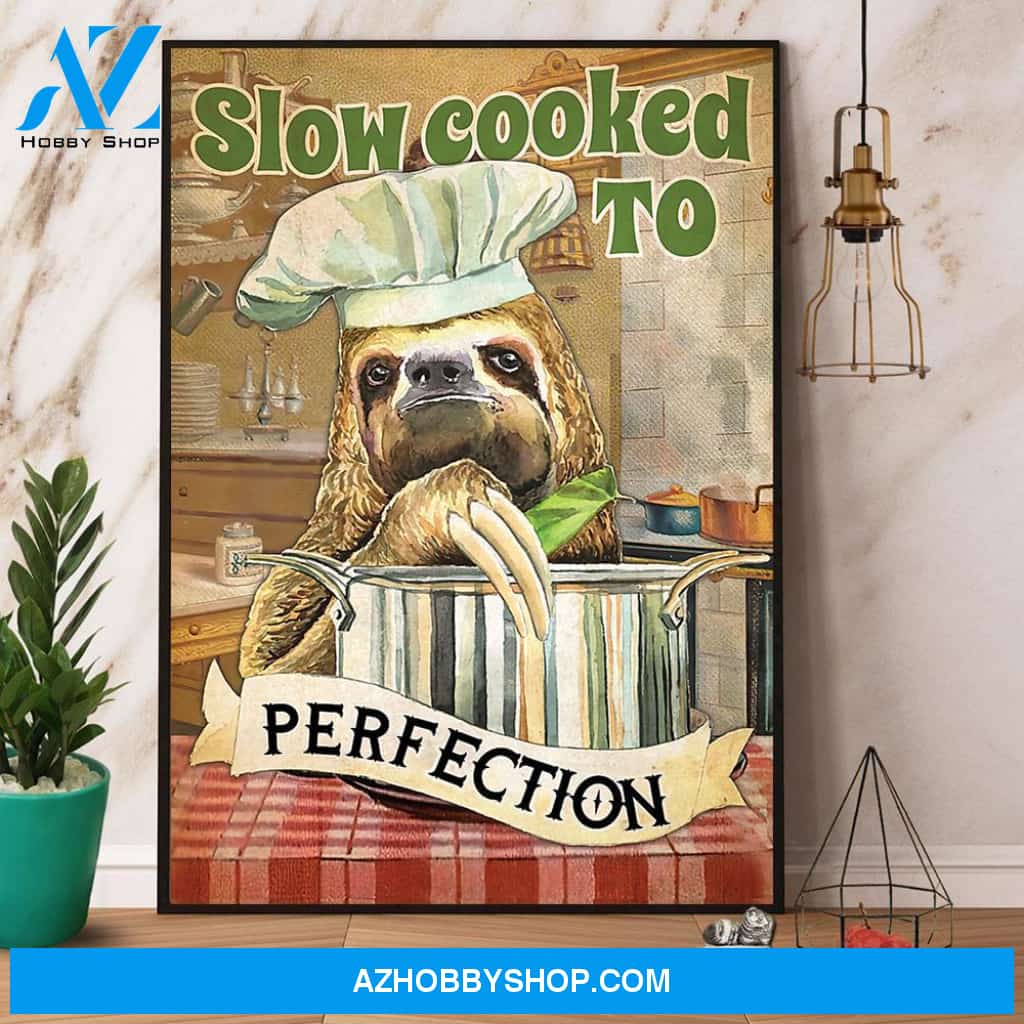 Sloth Chef Slow Cooked To Perfection Canvas And Poster, Wall Decor Visual Art