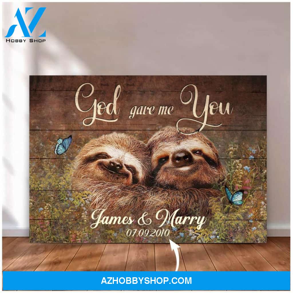 Sloth God Gave Me You - Matte Canvas, Gift for you, gift for her, gift for him, gift for couple, gift for sloth lover