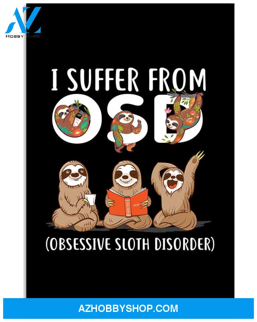 Sloth i suffer from OSD poster