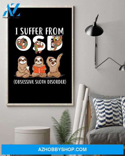 Sloth i suffer from OSD poster