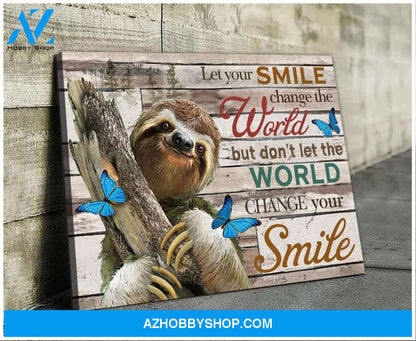 Sloth Let Your Smile Change The World Canvas Wall Art