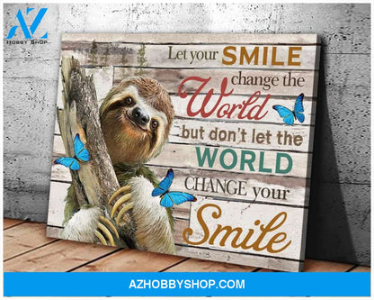 Sloth Let Your Smile Change The World Canvas Wall Art