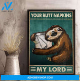 Sloth Poster, Your Butt Napkins My Lord Canvas And Poster, Wall Decor Visual Art