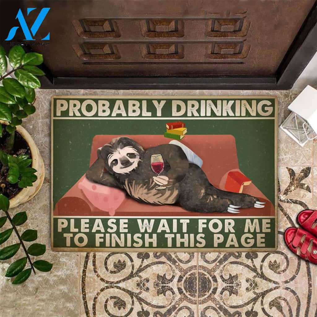 Sloth Probably Drinking Please Wait For Me Easy Clean Welcome DoorMat | Felt And Rubber | DO2947