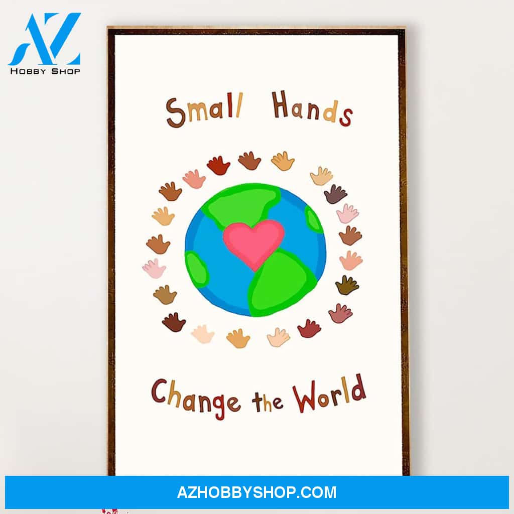 Teacher Classroom Canvas Small Hands Change The World, Student Wall Art Back to School Gift for Teacher