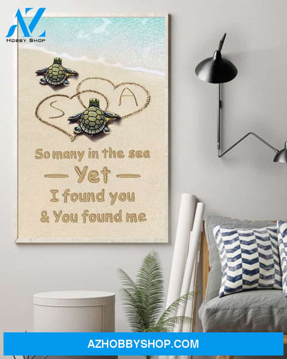 So Many In The Sea Yet I Found You & You Found Me, Family Custom Canvas/Poster, Gift For Couple, Husband, Wife