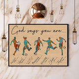 Soccer God Says You Are Unique Special Lovely Paper Poster No Frame Matte Canvas Wall Decor