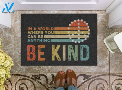 Soft Flannel Doormat - In A World Where You Can Be Anything Be Kind - Be Kind Doormat - Unique Door Mat- Soft Floor Mats Anti-Slip Mat