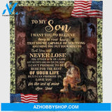 Soldier Blanket - DAD to Son - Never Lose - Fleece Blanket Soft Comfortable Blanket