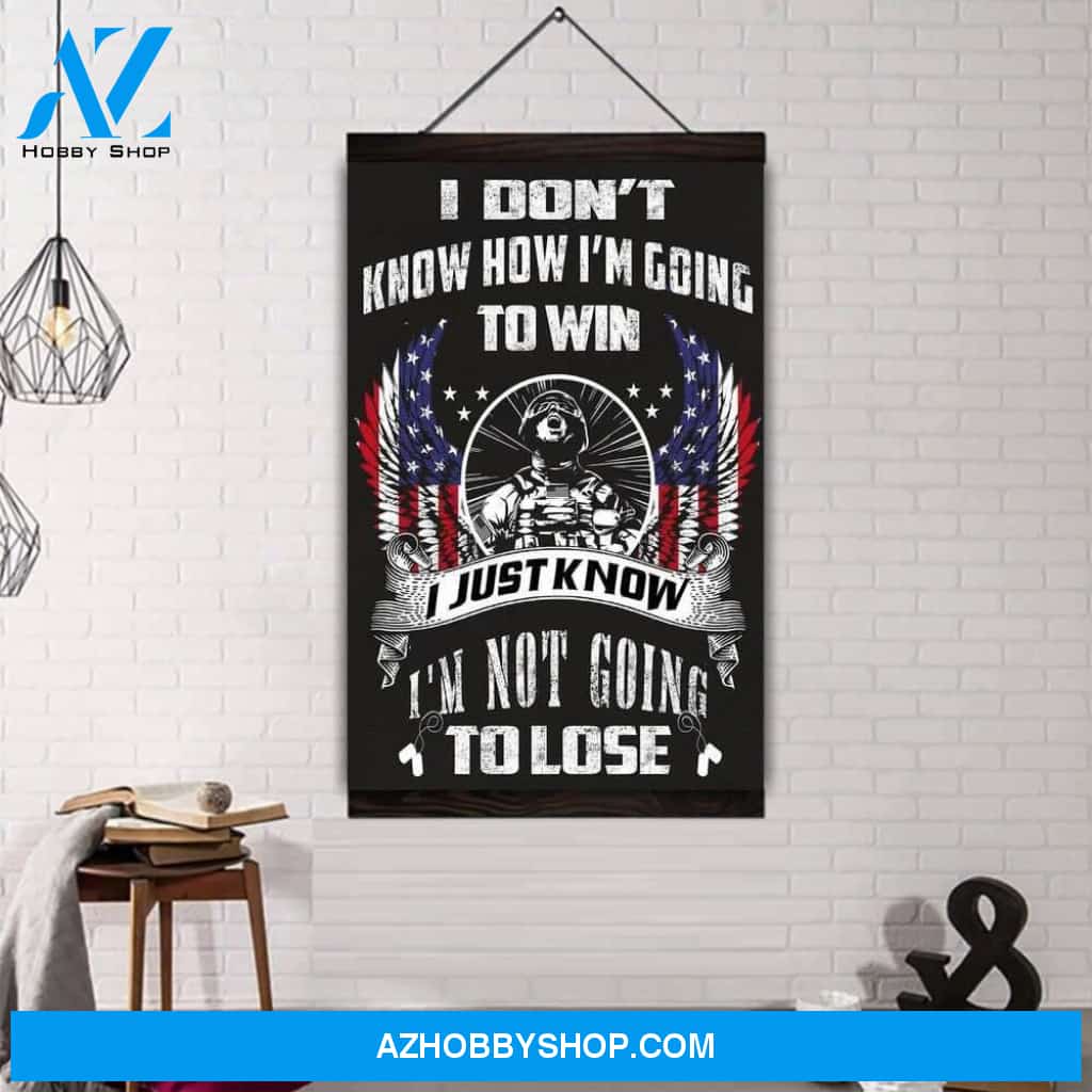 (Cv218) Soldier Hanging Canvas – I’M Not Going To Lose.