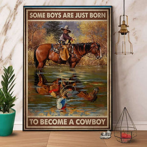 Some Boys Are Just Born To Become A Cowboy Paper Poster No Frame Matte Canvas Wall Decor