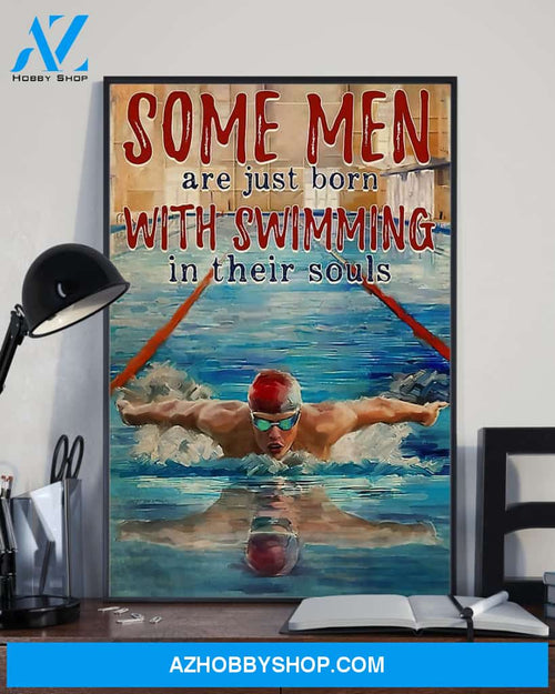 Some Men Are Born With Swimming In Their Souls Vertical Canvas Wall Art, Wall Decor Visual Art