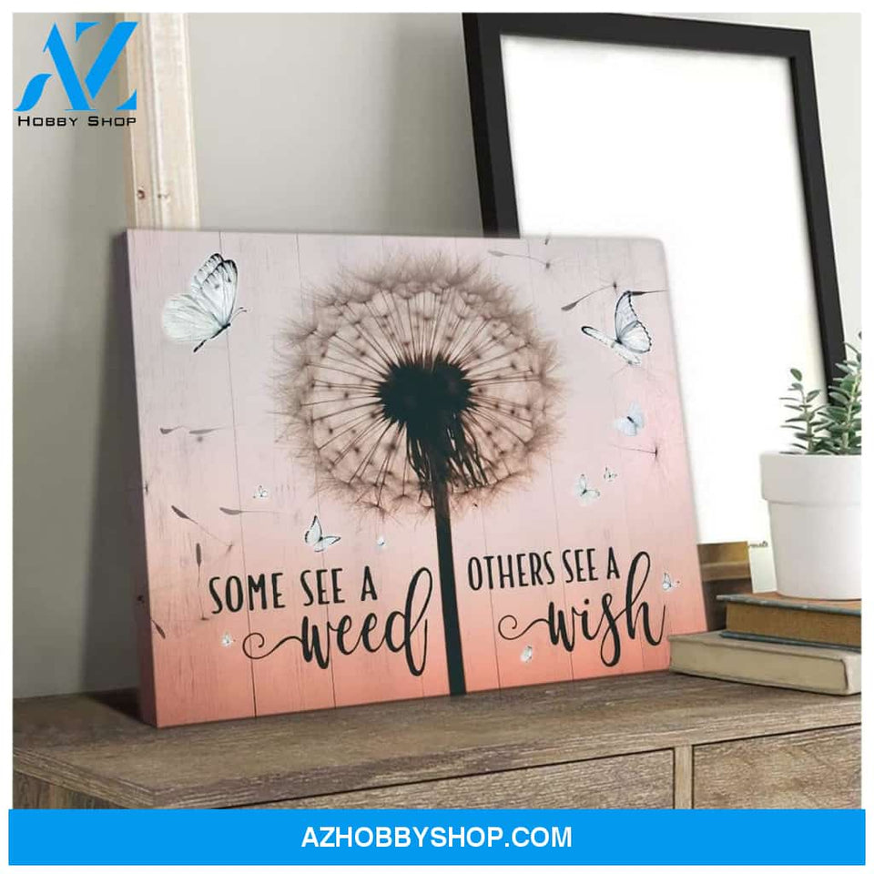 Zalooo Some See A Weed Dandelion Butterfly Wall Art Canvas