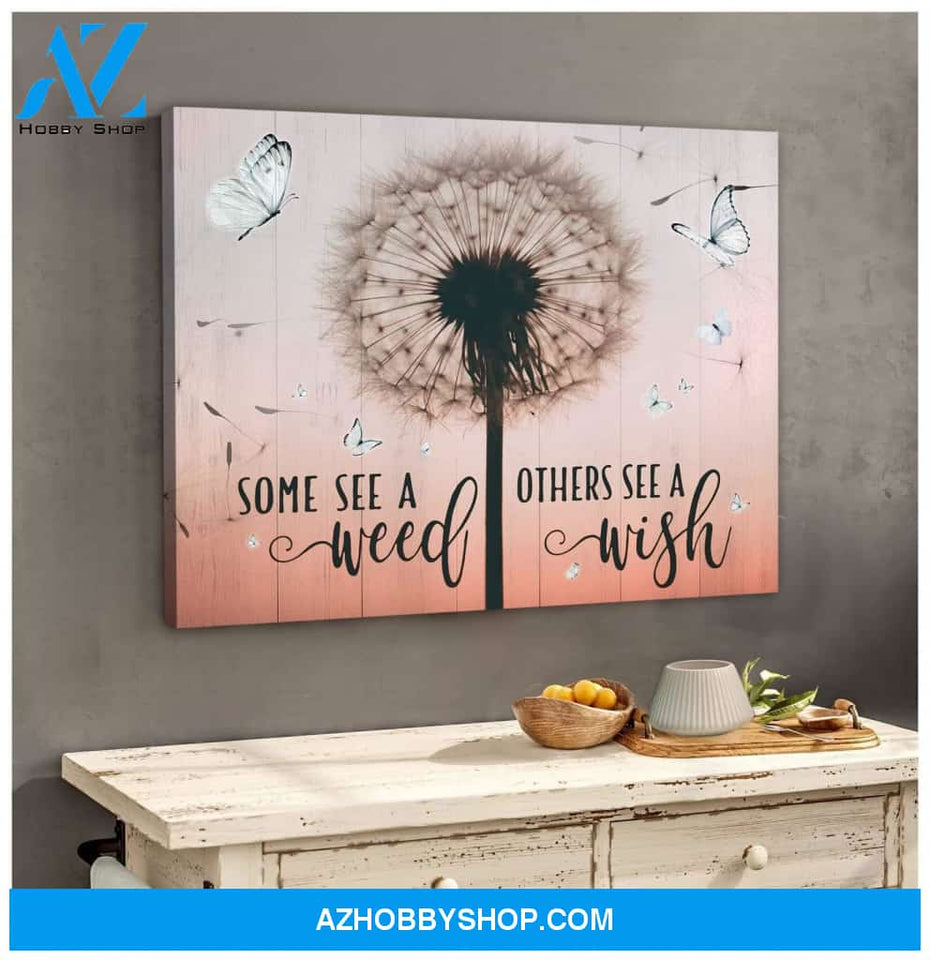 Zalooo Some See A Weed Dandelion Butterfly Wall Art Canvas