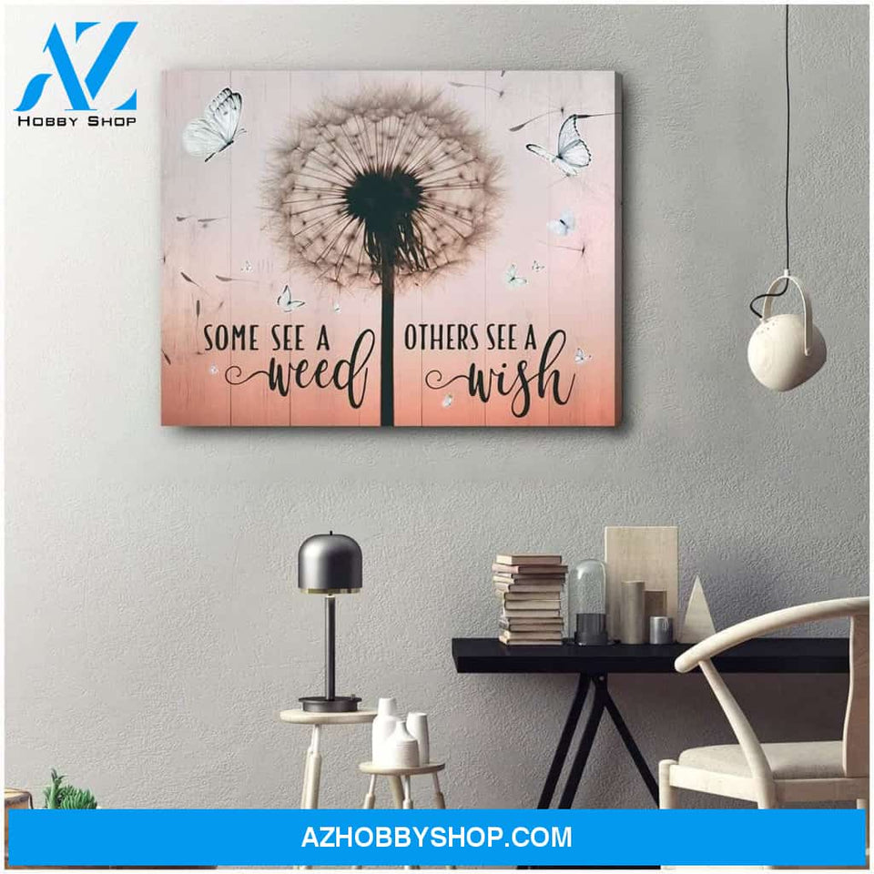 Zalooo Some See A Weed Dandelion Butterfly Wall Art Canvas