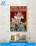 SOMEDAY I WILL BE A RETIRED TEACHER WITH A HOUSE FULL OF CATS - CAT CANVAS PRINTS