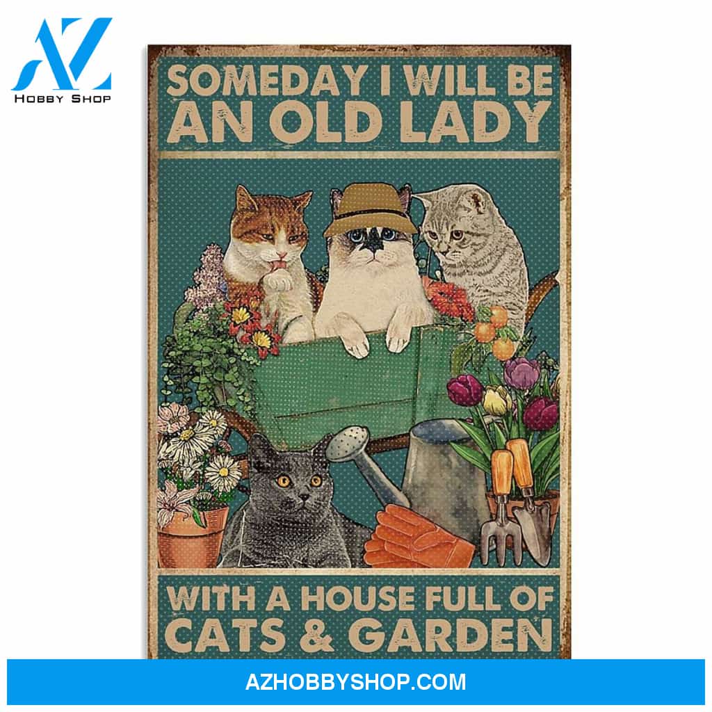Someone I Will Be An Old Lady With A House Full of Cats and Garden Canvas And Poster, Wall Decor Visual Art