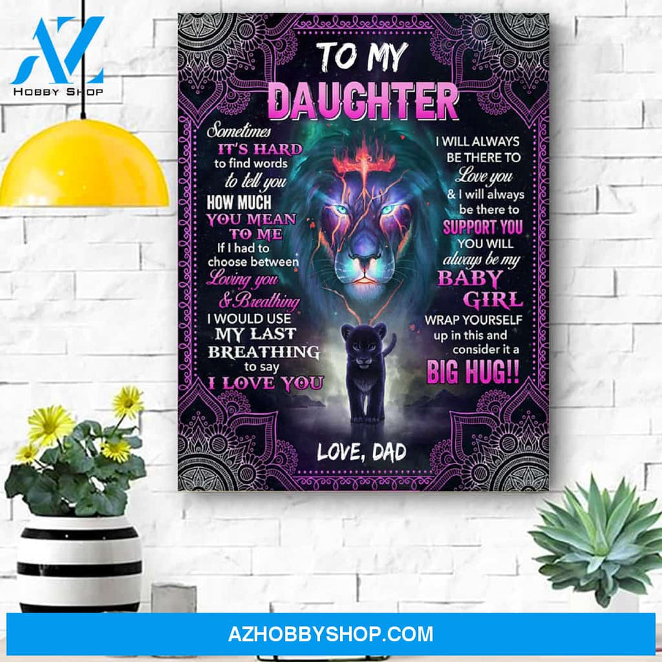 Sometimes It'S Hard To Find Words Dad To Daughter Canvas Print Wall Art - Matte Canvas