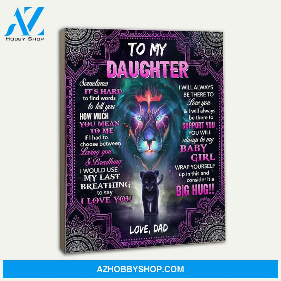 Sometimes It'S Hard To Find Words Dad To Daughter Canvas Print Wall Art - Matte Canvas