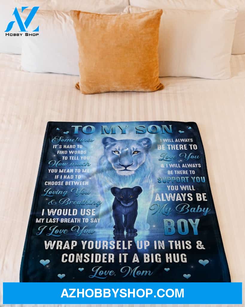 Sometimes It's Hard To Find Words-Lion Mom To Son Fleece Blanket Gift For Son
