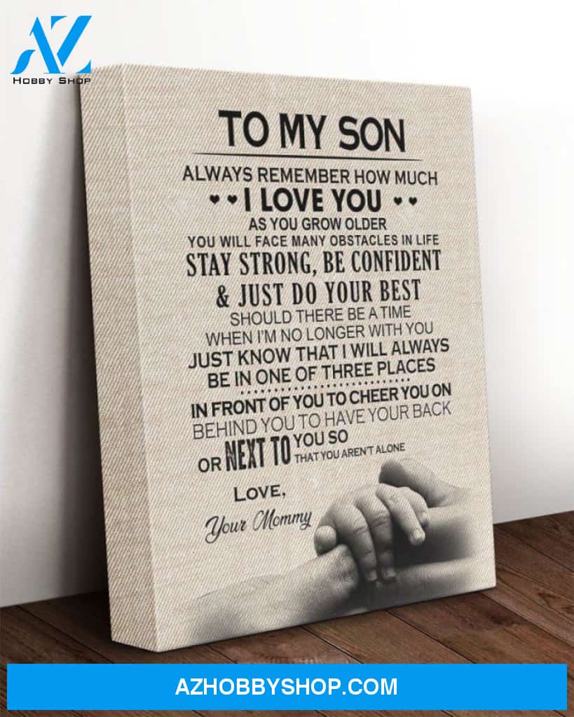 Son Canvas To My Son Always Remember How Much Mommy Hands Canvas Wall Art Full Size