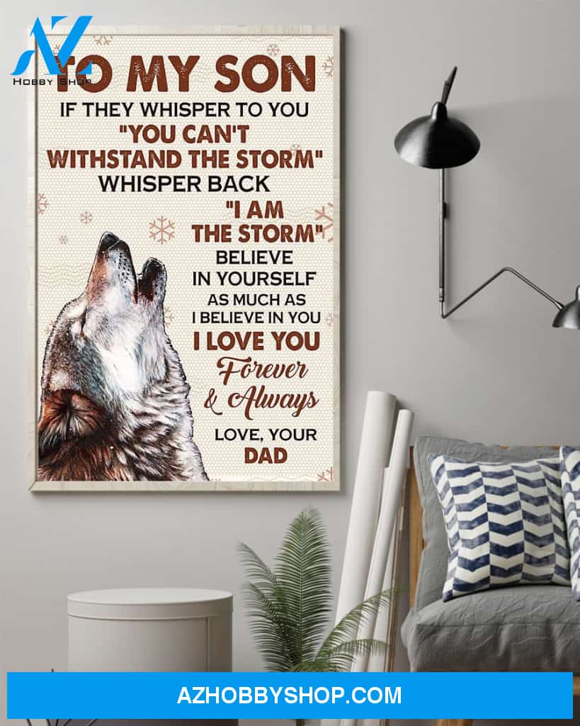 Son Canvas To My SOn If They Whisper To You You Can't Dad Wolf Canvas Wall Art Full Size