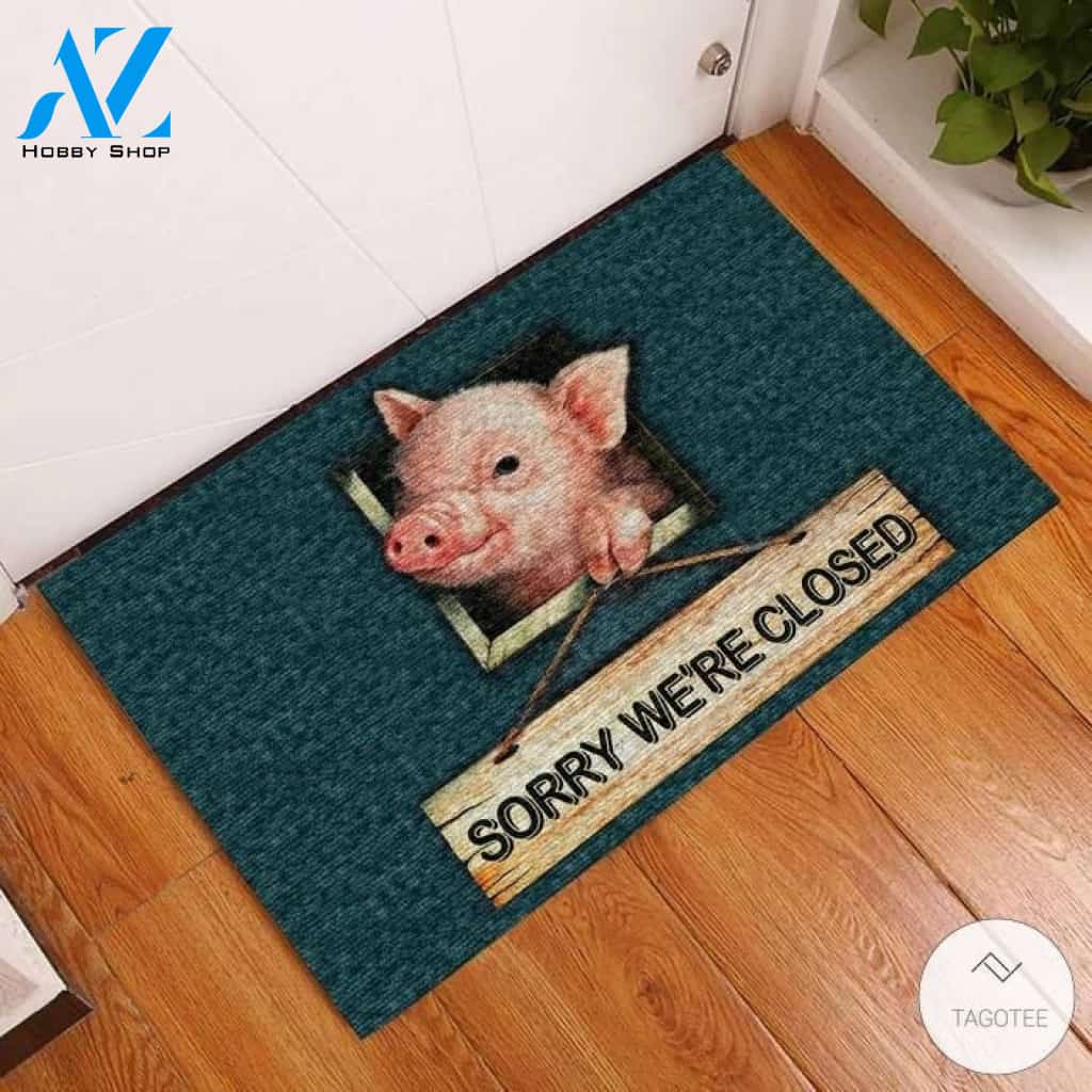 Sorry We’re Closed Pig Doormat