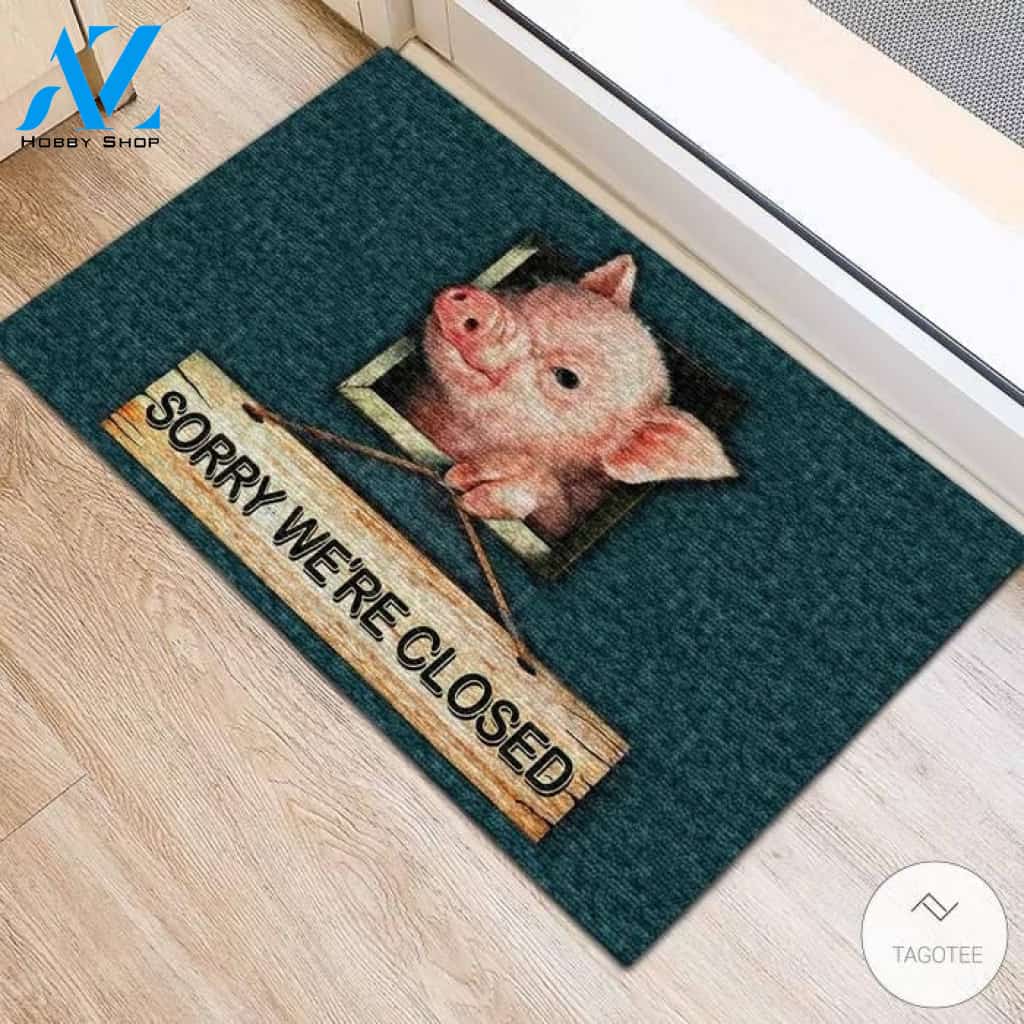 Sorry We’re Closed Pig Doormat