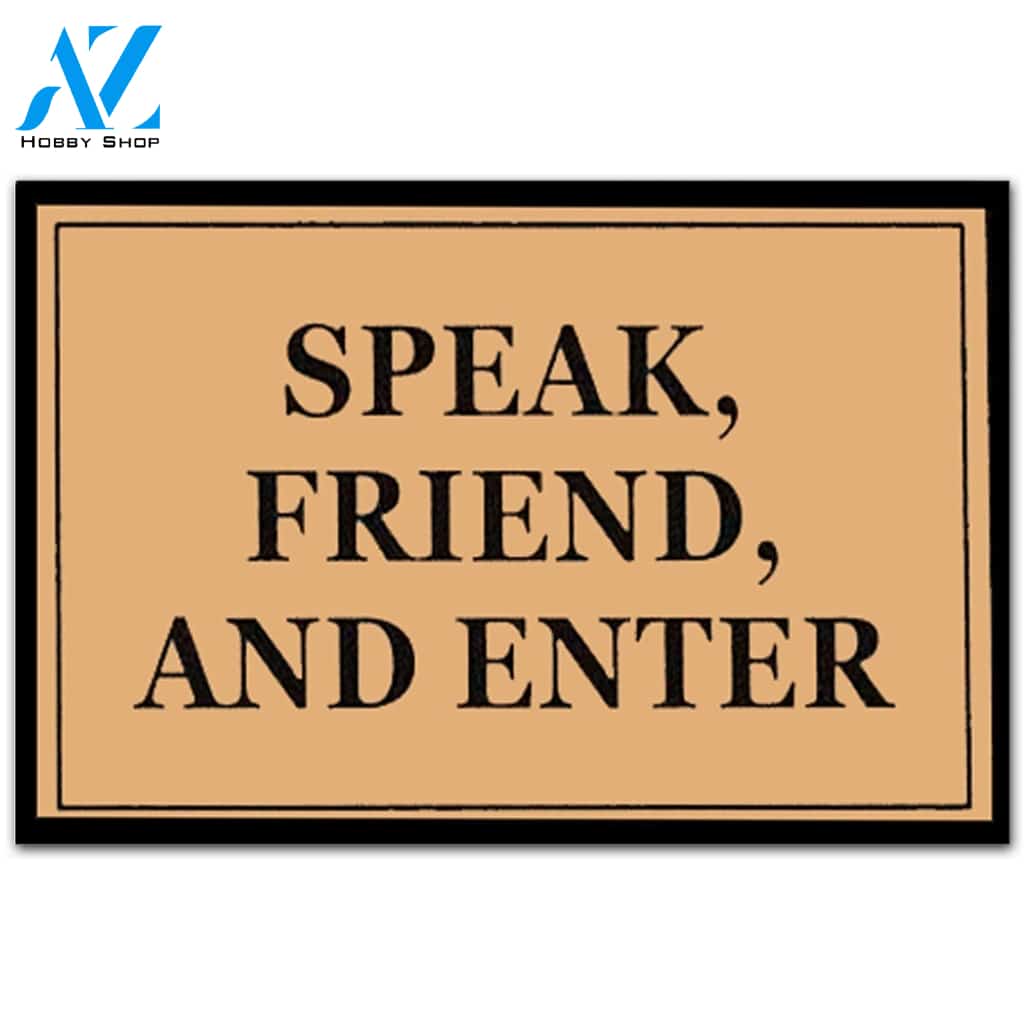 Speak Friend and Enter Indoor And Outdoor Doormat Warm House Gift Welcome Mat Gift For Friend Family