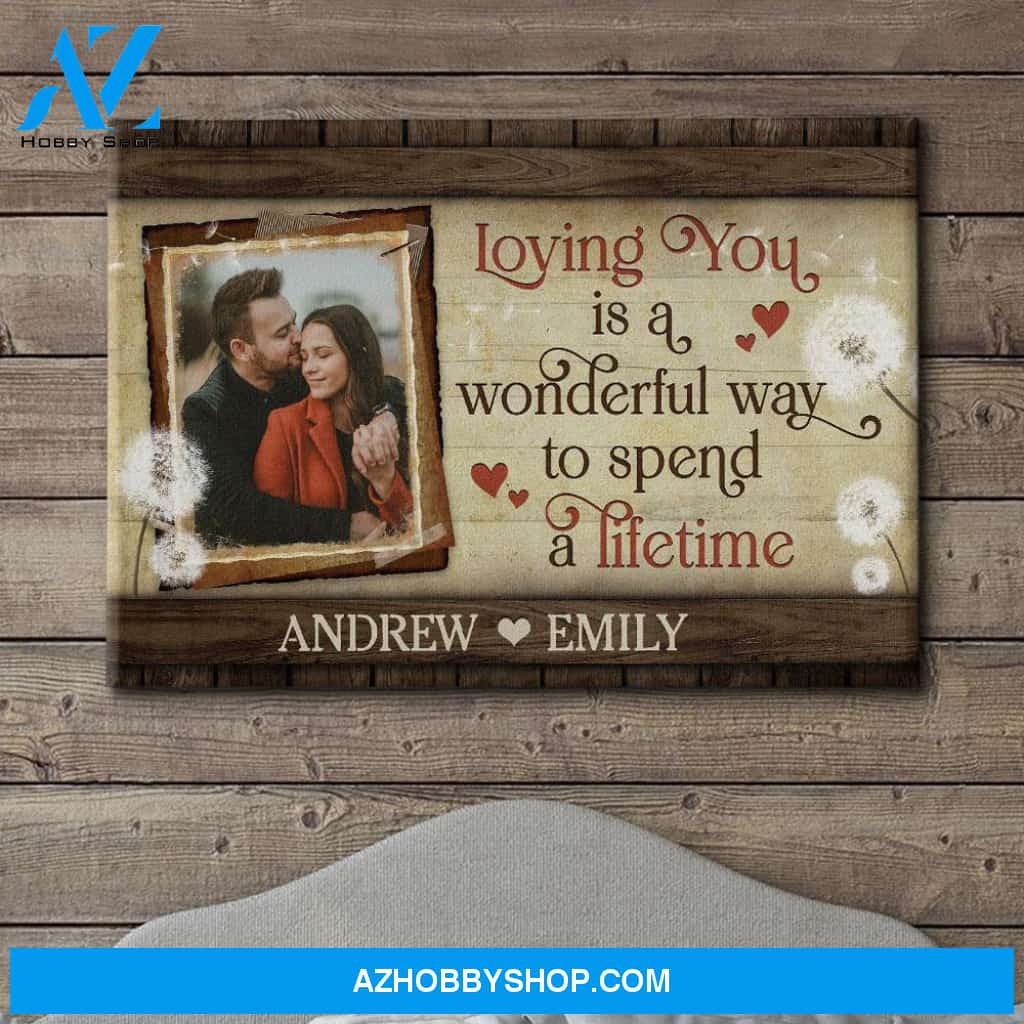 Spend A Lifetime - Personalized Custom Photo Canvas