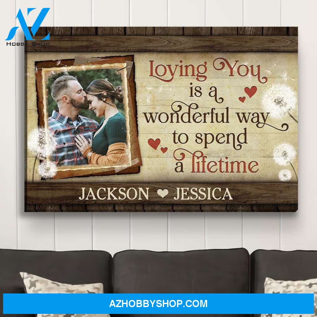 Spend A Lifetime - Personalized Custom Photo Canvas