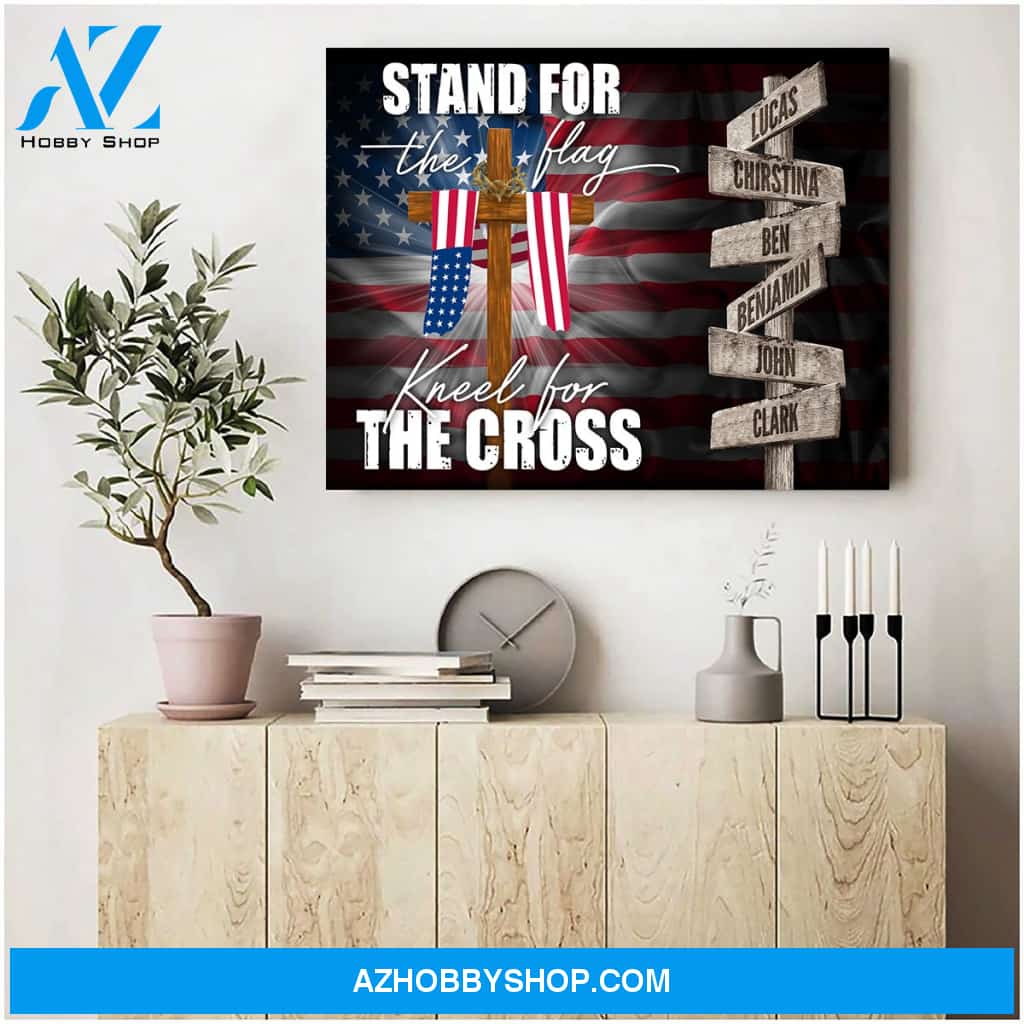 Stand for the flag kneel for the cross - Personalized canvas