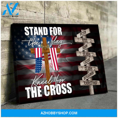 Stand for the flag kneel for the cross - Personalized canvas