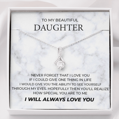 To My Beautiful Daughter Necklace How Special You Are To Me Alluring Beauty Necklace LX340F