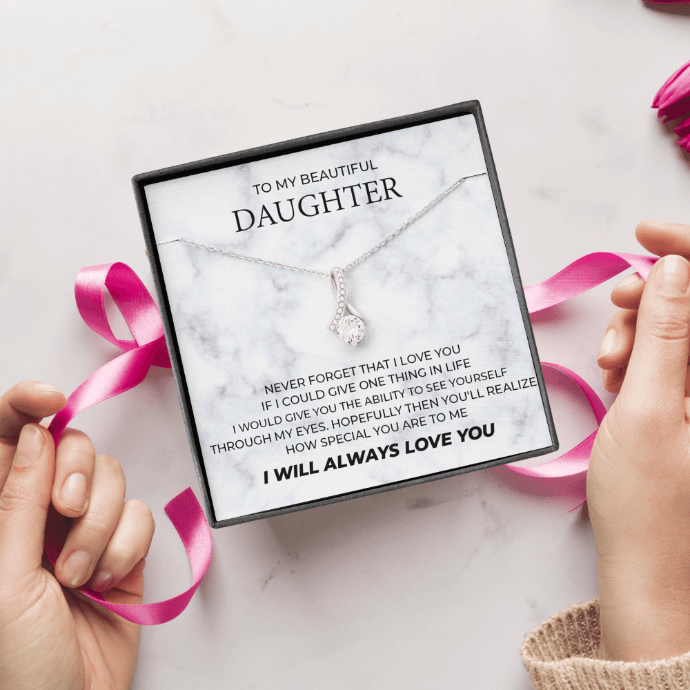 To My Beautiful Daughter Necklace How Special You Are To Me Alluring Beauty Necklace LX340F