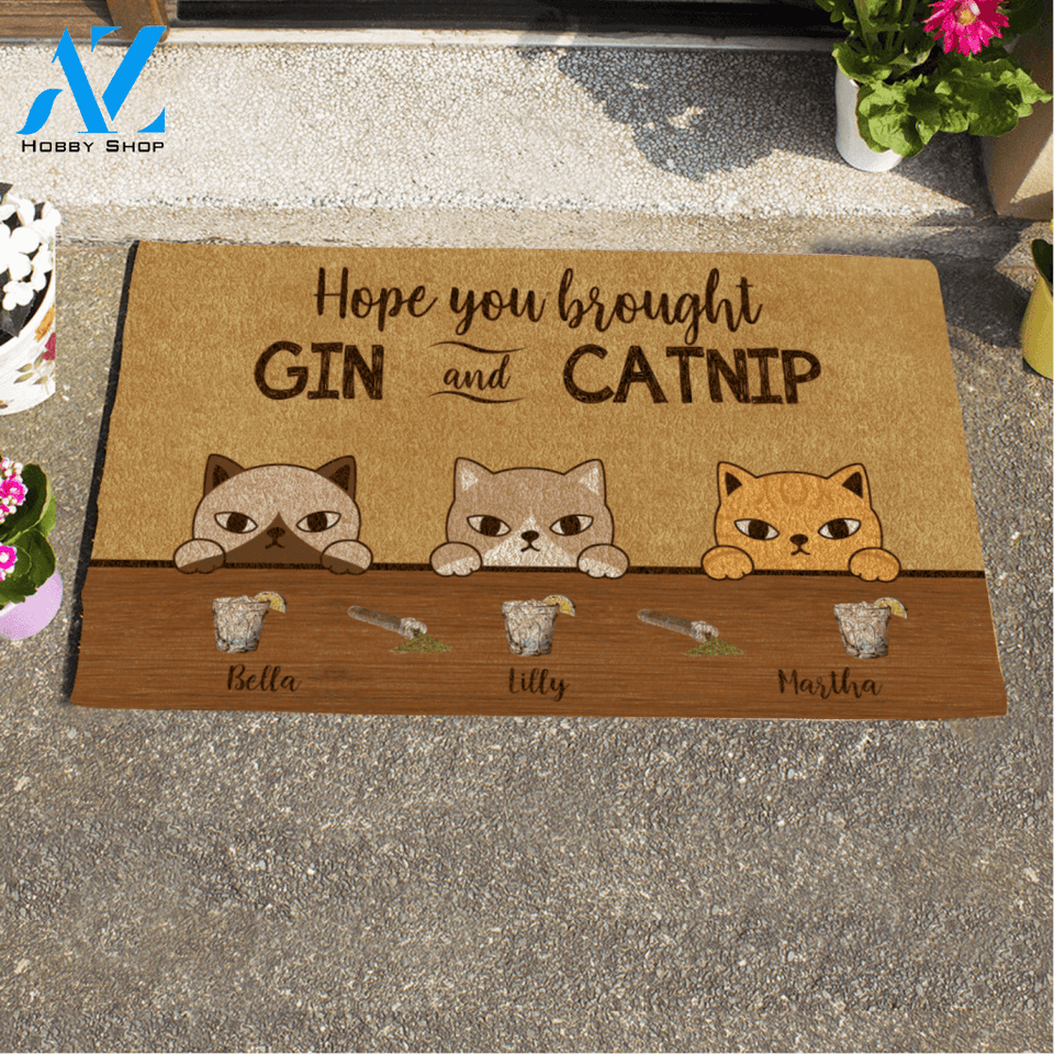 Staring Cat, Hope You Brought Gin And Catnip Personalized Doormat HQ