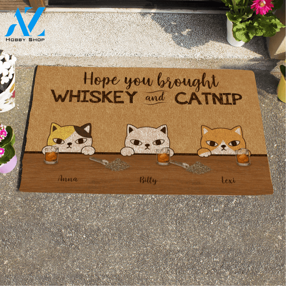 Staring Cat , Hope You Brought Whiskey and Catnip Personalized Doormat HQ