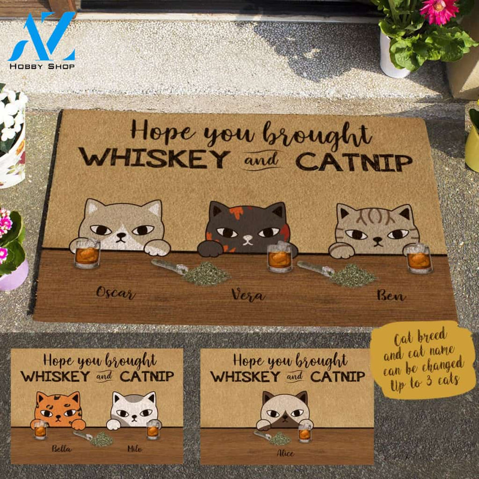Staring Cat , Hope You Brought Whiskey and Catnip Personalized Doormat HQ