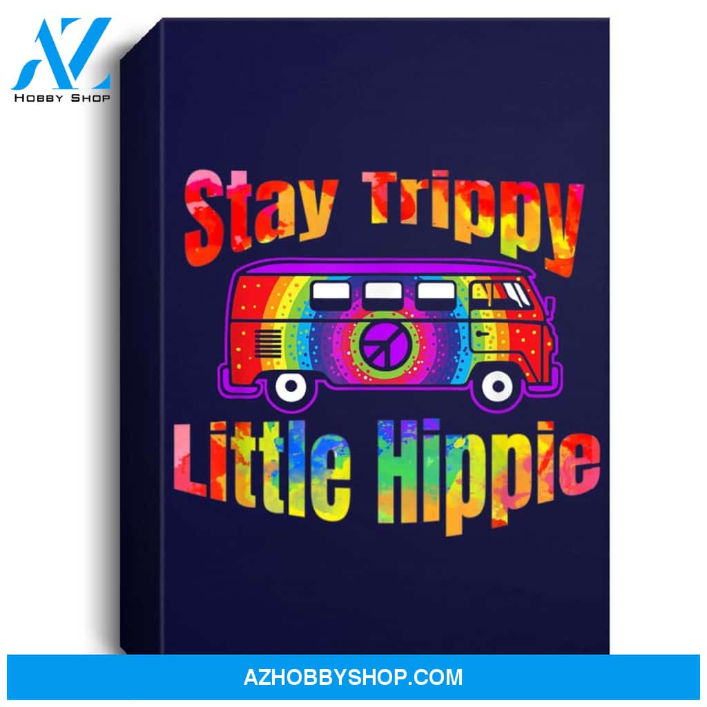 Stay Trippy Little Hippie Tie Dye Retro Van Peace Sign Portrait Canvas