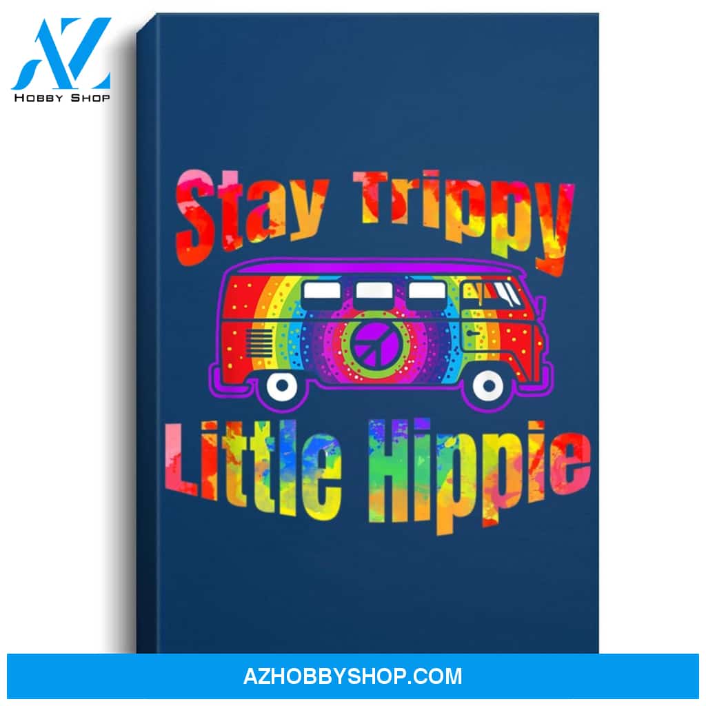 Stay Trippy Little Hippie Tie Dye Retro Van Peace Sign Portrait Canvas