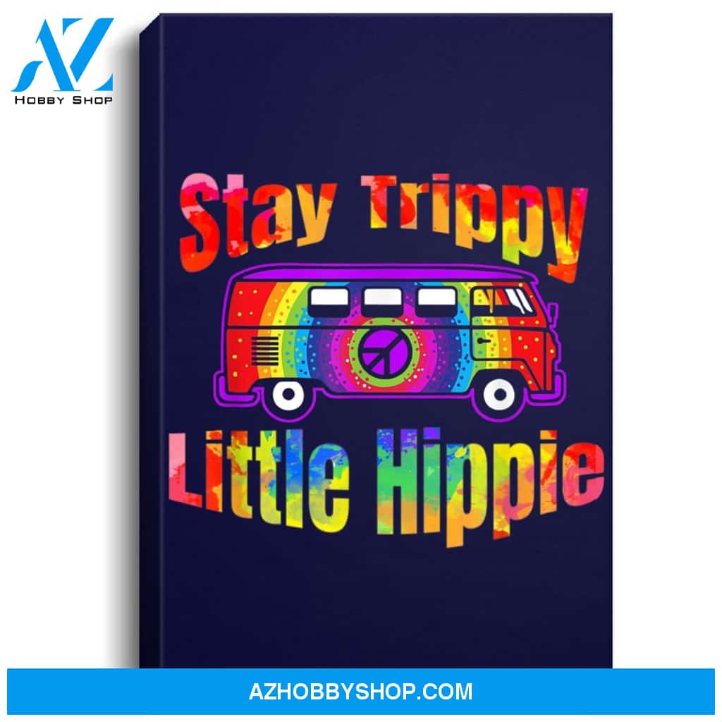 Stay Trippy Little Hippie Tie Dye Retro Van Peace Sign Portrait Canvas