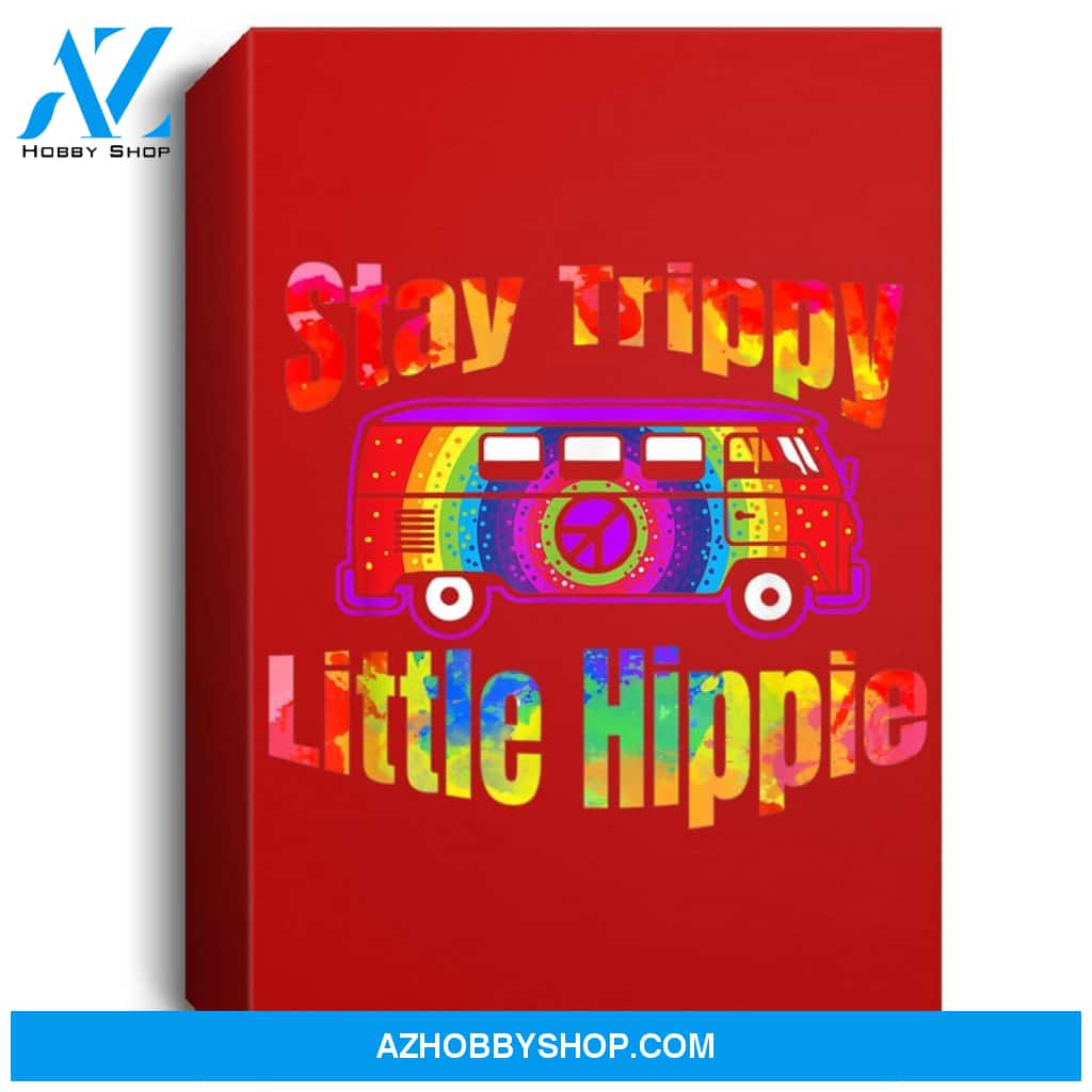 Stay Trippy Little Hippie Tie Dye Retro Van Peace Sign Portrait Canvas