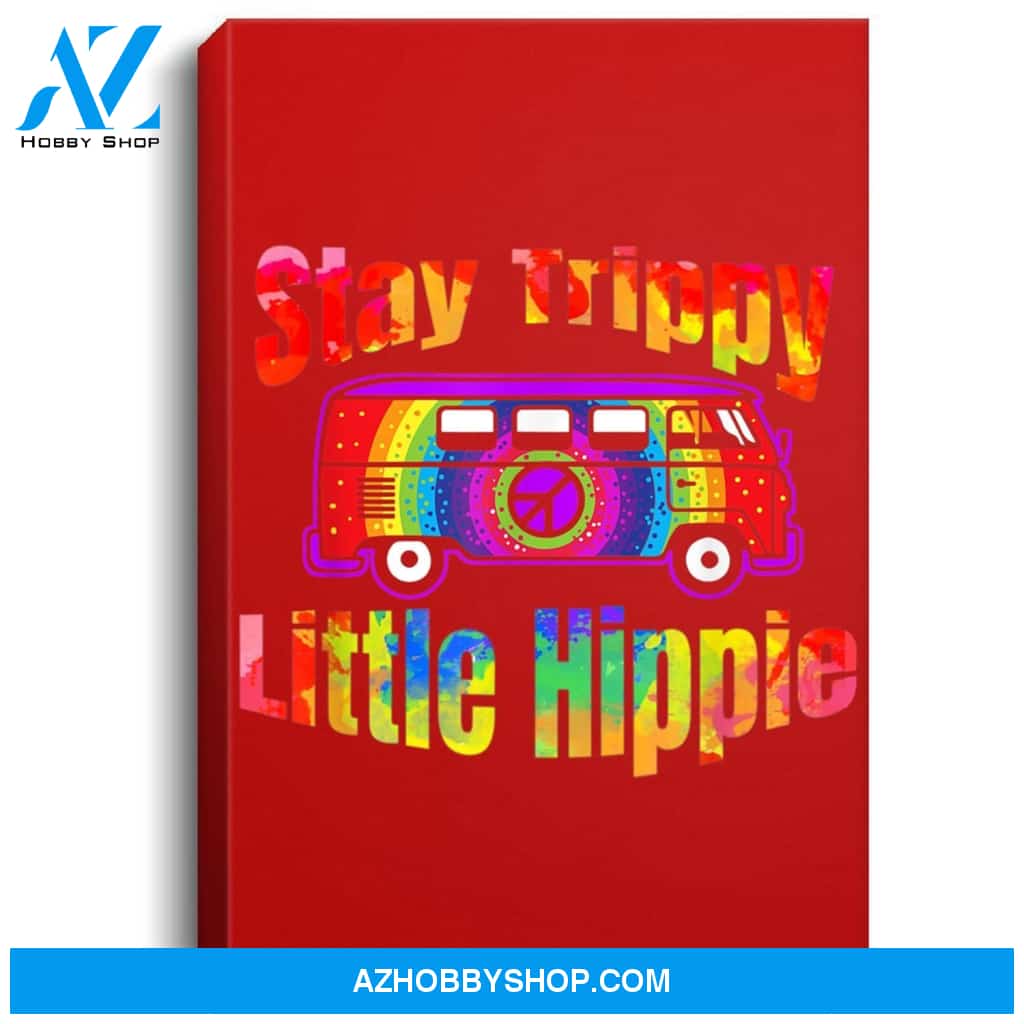Stay Trippy Little Hippie Tie Dye Retro Van Peace Sign Portrait Canvas