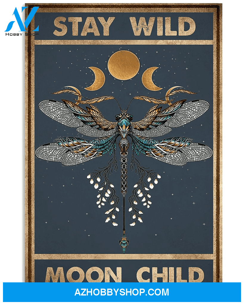 Stay Wild Moon Child Dragonfly Matte Canvas, Wall Art Decor Canvas