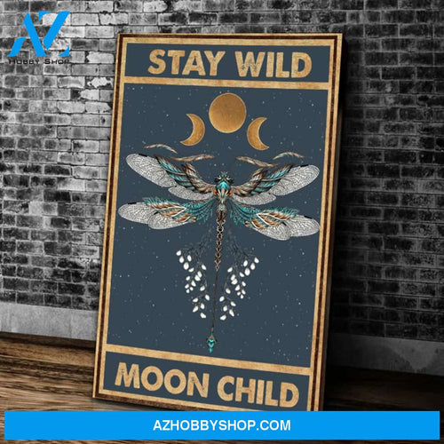 Stay Wild Moon Child Dragonfly Matte Canvas, Wall Art Decor Canvas